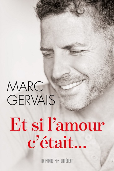 Et si l'amour c'était... - MARC GERVAIS