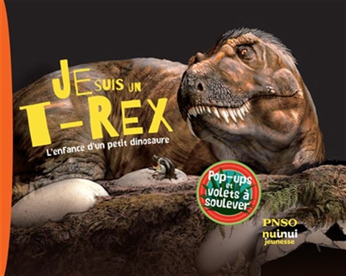 Je suis un T-Rex : l'enfance d'un petit dinosaure - YANG YANG - ZHAO CHUANG
