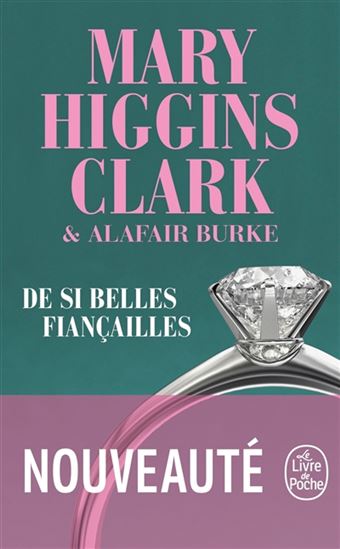 De si belles fiançailles - MARY HIGGINS CLARK - ALAFAIR BURKE