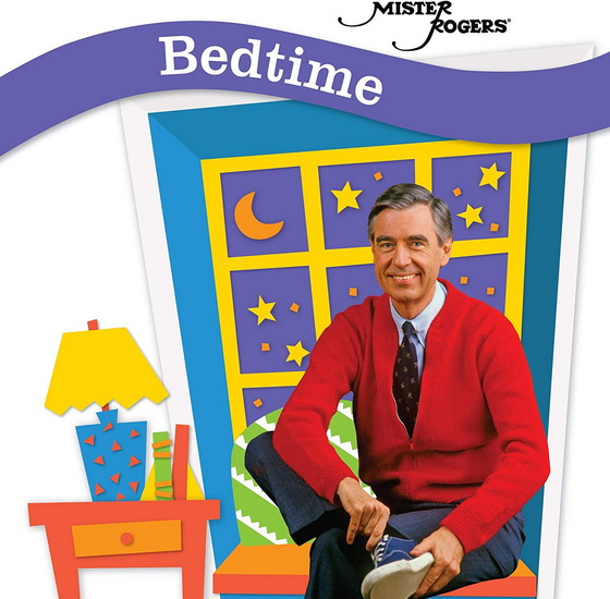Bedtime - MISTER ROGERS