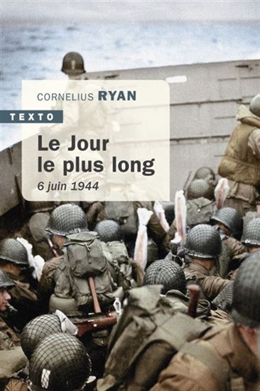 Le Jour le plus long : 6 juin 1944 N. éd. - CORNELIUS RYAN