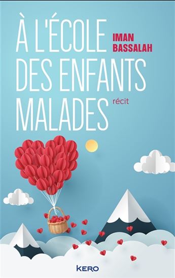 A l&#39;école des enfants malades - IMAN BASSALAH