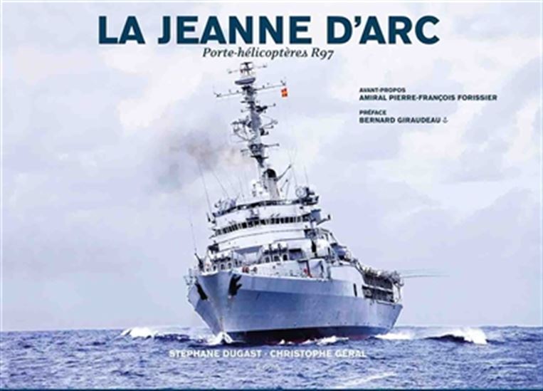 La Jeanne d&#39;Arc : porte-hélicoptères R97 N. éd. - STÉPHANE DUGAST