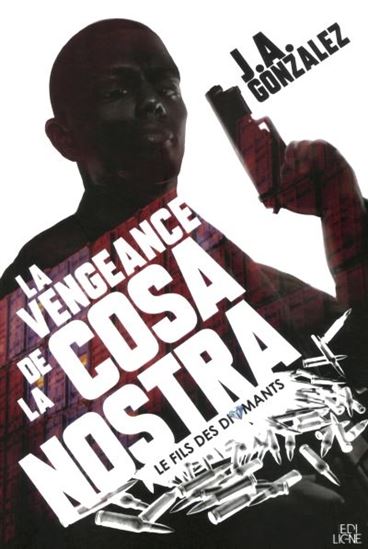 La Vengeance de la Cosa Nostra T.02 - J A GONZALEZ