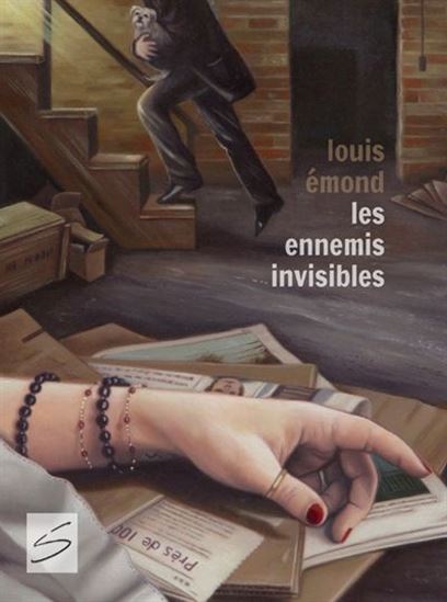 Les Ennemis invisibles - LOUIS ÉMOND