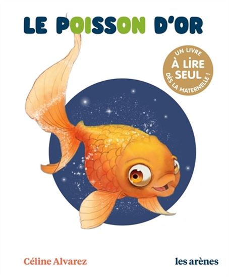 Le Poisson d&#39;or - CÉLINE ALVAREZ - JULIE MACHADO
