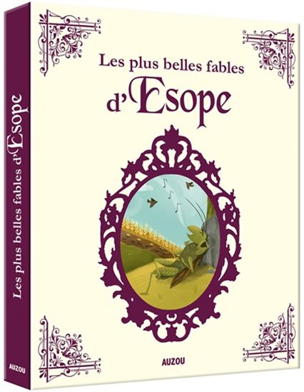 Les Plus belles fables d'Esope - ESOPE - ANNE DALTON