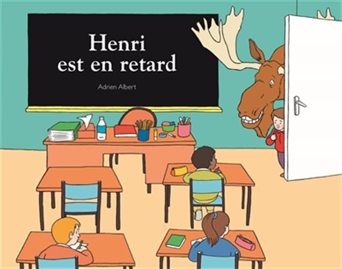 Henri est en retard - ADRIEN ALBERT