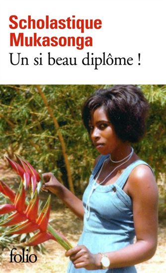 Un si beau diplôme ! - SCHOLASTIQUE MUKASONGA