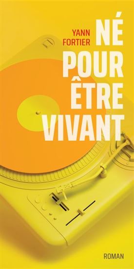 Né pour être vivant - YANN FORTIER