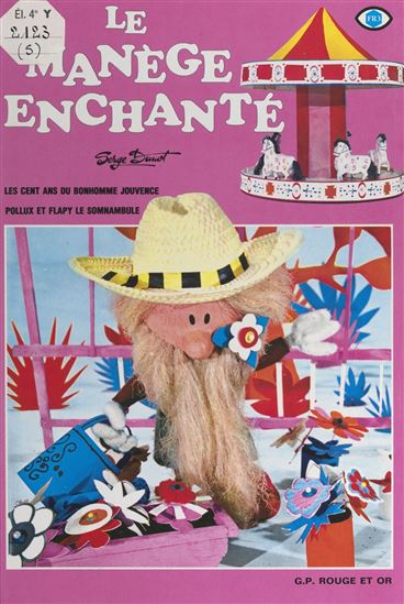 Les cent ans du bonhomme Jouvence - SERGE DANOT