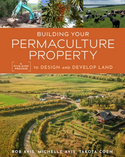 Building Your Permaculture Property - ROB AVIS