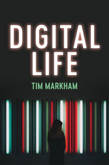 Digital Life - TIM MARKHAM