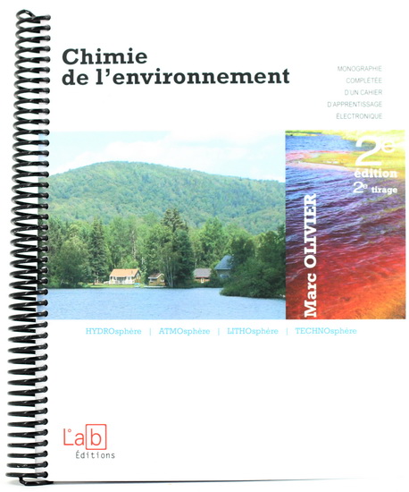 Chimie de l'environnement : hydrosphère, atmosphère, lithosphère, technosphère 2e éd - MARC OLIVIER