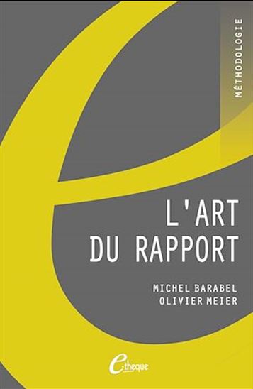 L&#39;Art du rapport - MICHEL BARABEL - OLIVIER MEIER
