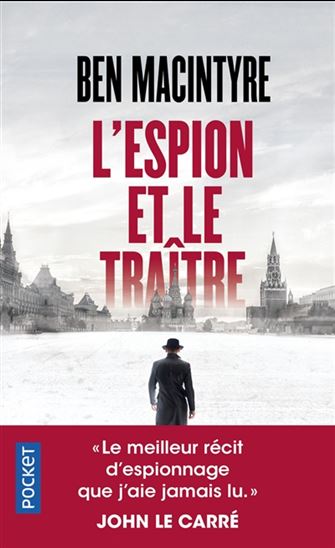 L&#39;Espion et le traître - BEN MACINTYRE
