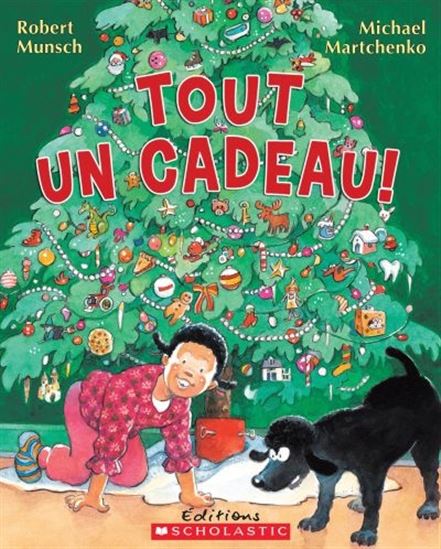 Tout un cadeau ! - ROBERT MUNSCH - MICHAEL MARTCHENKO
