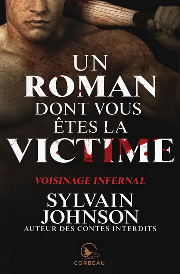 Voisinage infernal - SYLVAIN JOHNSON