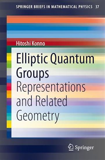 Elliptic Quantum Groups - HITOSHI KONNO
