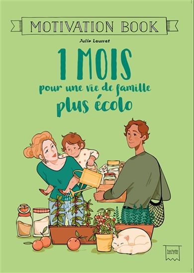 1 mois pour une vie de famille plus écolo - JULIE LAUSSAT