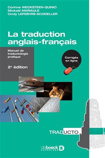 Corinne Wecksteen Quinio Al La Traduction Anglais Francais Manuel De Traductologie Pratique 2e Ed Dictionnaires De Langue Francaise Livres Renaud Bray Com Livres Cadeaux Jeux