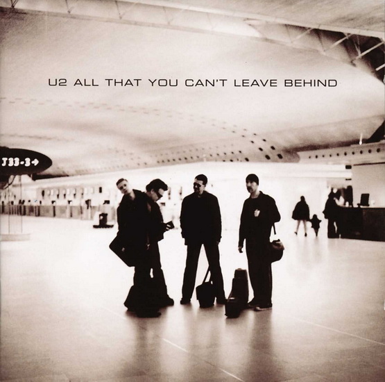 All That You Can'T Leave Behind - U2