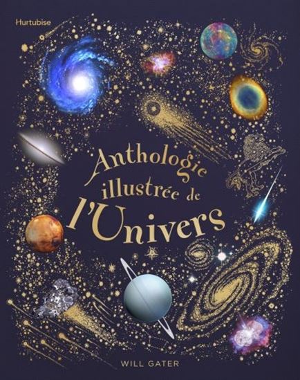 Anthologie illustrée de l&#39;Univers - WILL GATER