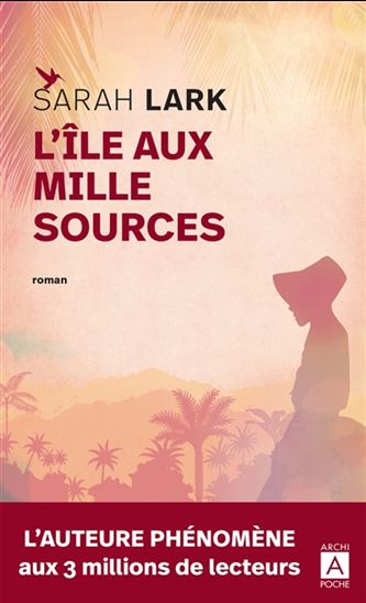 L'Île aux mille sources - SARAH LARK