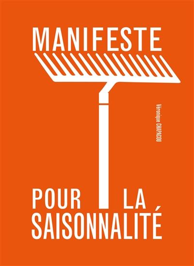 Manifeste pour la saisonnalité - VÉRONIQUE CHAPACOU
