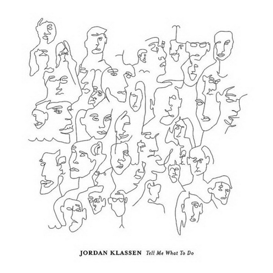 Tell Me What To Do(Vinyl) - JORDAN KLASSEN