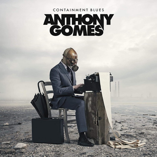 Containment Blues - ANTHONY GOMES