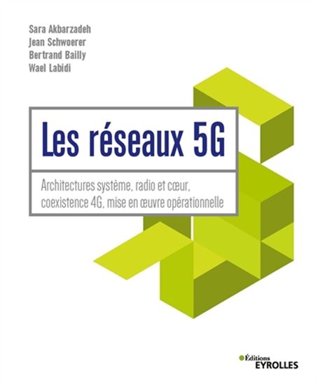 Les Réseaux 5G : domotique, automobile, ville connectée, santé... - SARA AKBARZADEH & AL