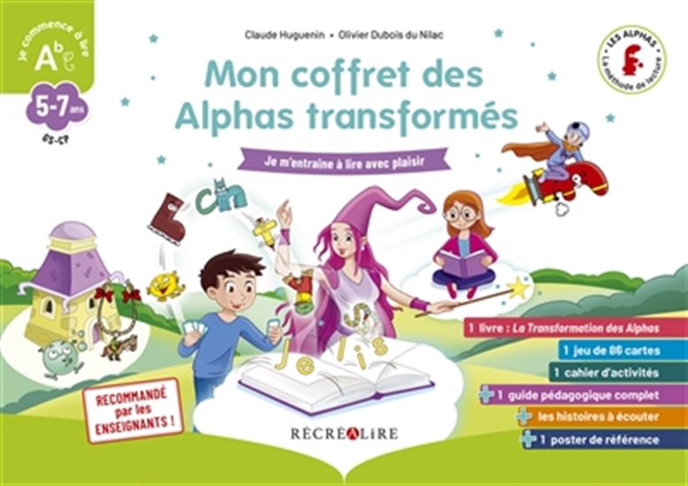 Mon coffret des Alphas transformés : GS-CP, 5-7 ans : je m&#39;entraîne à lire avec plaisir - CLAUDE HUGUENIN - OLIVIER DUBOIS