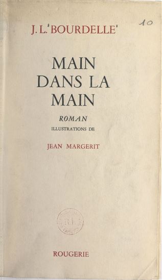Main dans la main - JACQUES-LOUIS BOURDELLE - JEAN MARGERIT