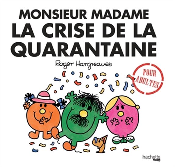 Monsieur Madame : la crise de la quarantaine - ADAM HARGREAVES
