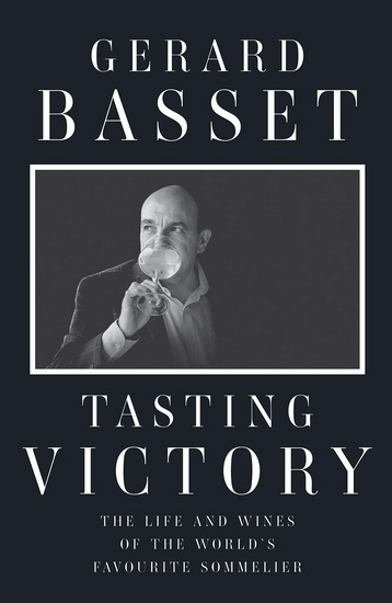 Tasting Victory - GERARD BASSET