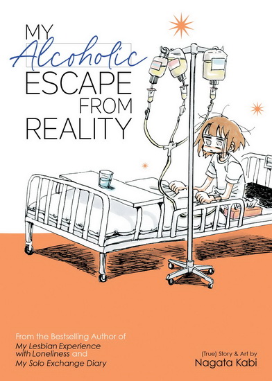 My Alcoholic Escape from Reality - NAGATA KABI