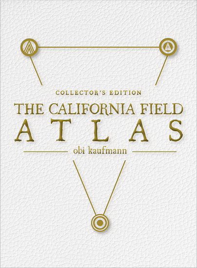 The California Field Atlas - OBI KAUFMANN