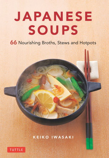 Japanese Soups - KEIKO IWASAKI