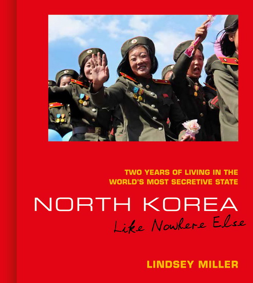 Smoke and Mirrors: Learning to Live in North Korea - LINDSEY MILLER