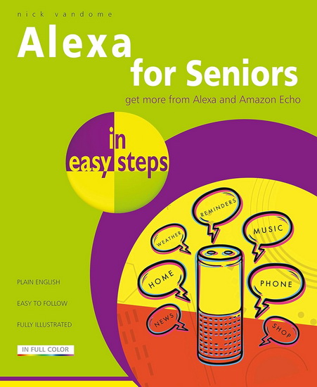 Alexa for Seniors in easy steps - NICK VANDOME