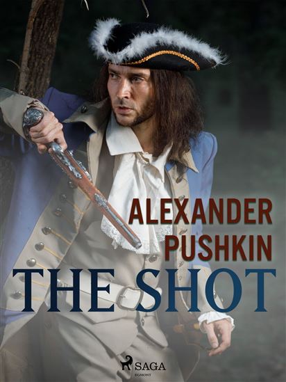 The Shot - ALEKSANDR PUSHKIN