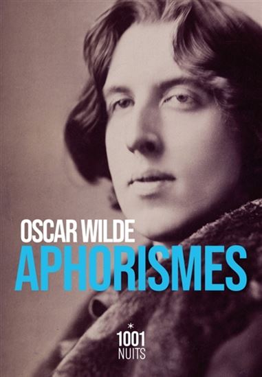 Aphorismes N. éd - OSCAR WILDE