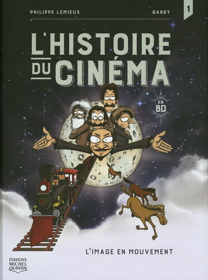 L&#39;Image en mouvement #01 - PHILIPPE LEMIEUX - GARRY