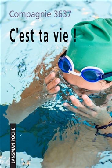 C&#39;est ta vie ! - COLLECTIF