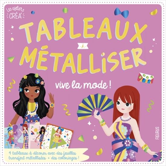 Tableaux à métalliser : vive la mode ! Cof. - CLÉMENTINE DÉRODIT
