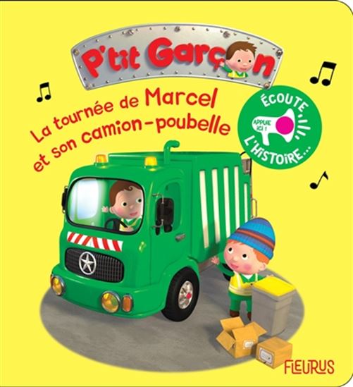 La Tournée de Marcel et son camion-poubelle - NATHALIE BÉLINEAU - ALEXIS NESME
