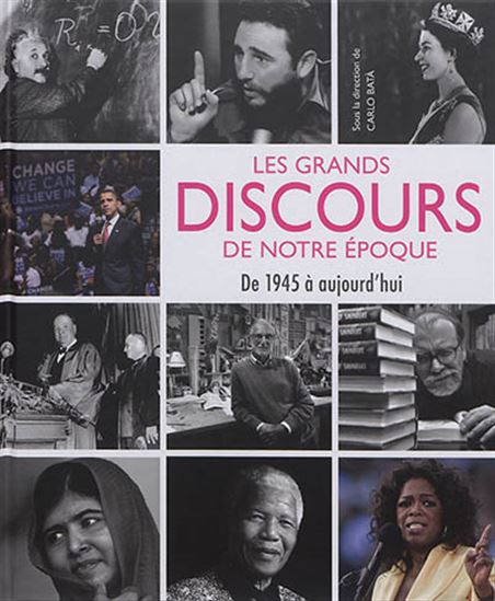 Les Grands discours de notre époque : de 1945 à nos jours - COLLECTIF