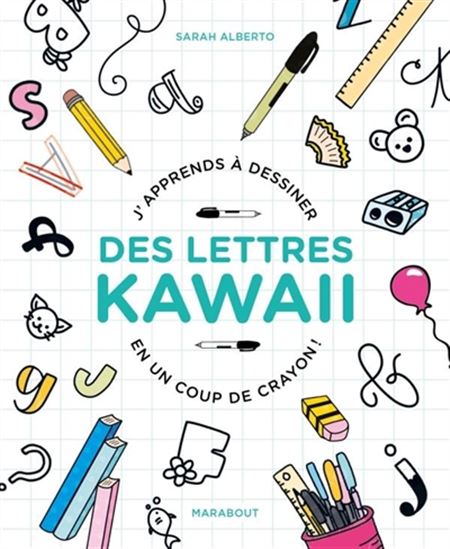 J&#39;apprends à dessiner des lettres kawaii en un coup de crayon ! - CINDY GUENTERT-BALDO
