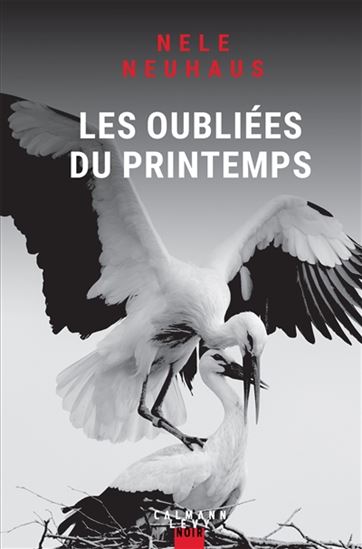 Les Oubliés du printemps - NELE NEUHAUS